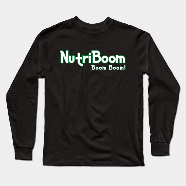 NutriBoom Long Sleeve T-Shirt by Pretty Good Shirts